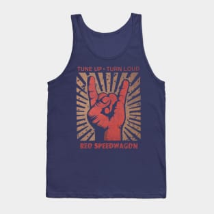 Tune up . Turn loud Reo Speedwagon Tank Top